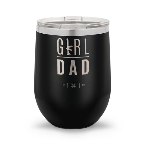 Girl Dad V2 | 12oz Laser Etched Stemless Wine Cup