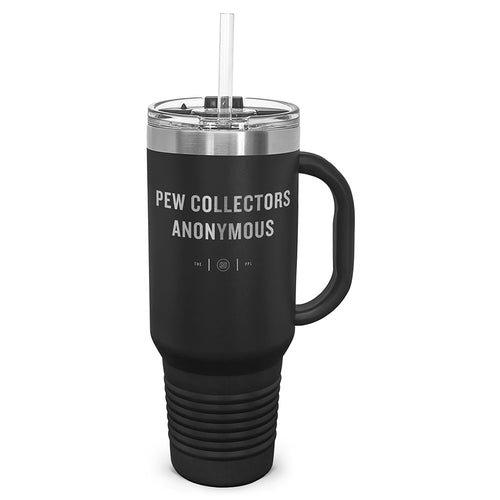 Pew Collectors Anonymous Laser Etched 40oz Tumbler, Vacuum Insulated, With Handle & Straw