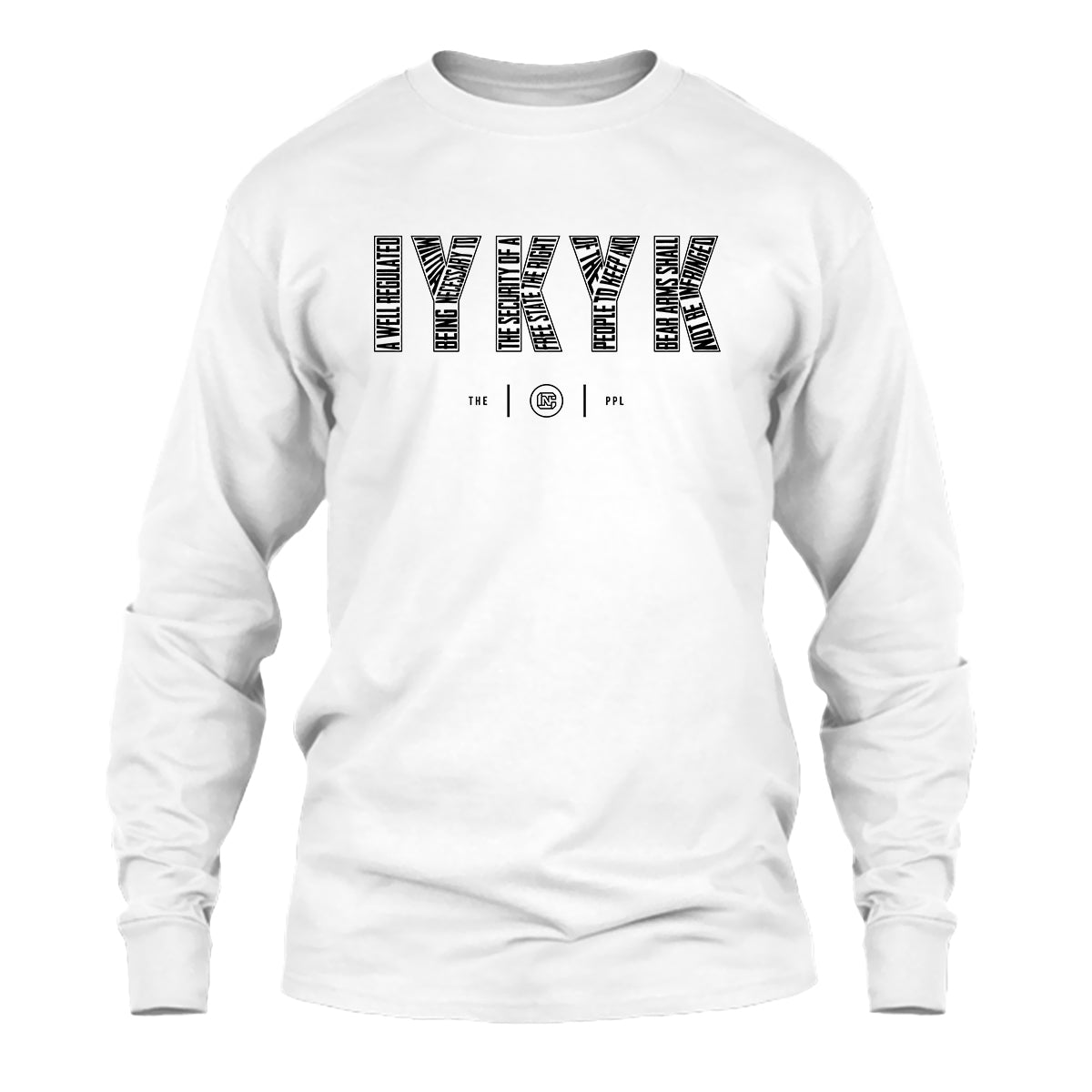 IYKYK 2nd Amendment Long Sleeve