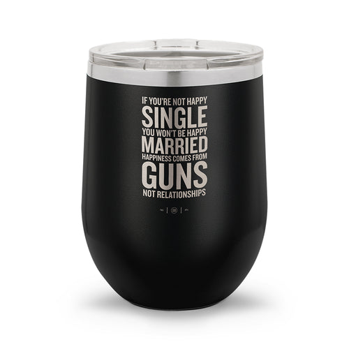 Happiness Comes From Guns | 12oz Stemless Wine Cup