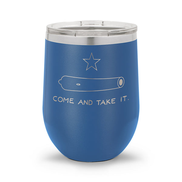 Come and Take It | 12oz Stemless Wine Cup