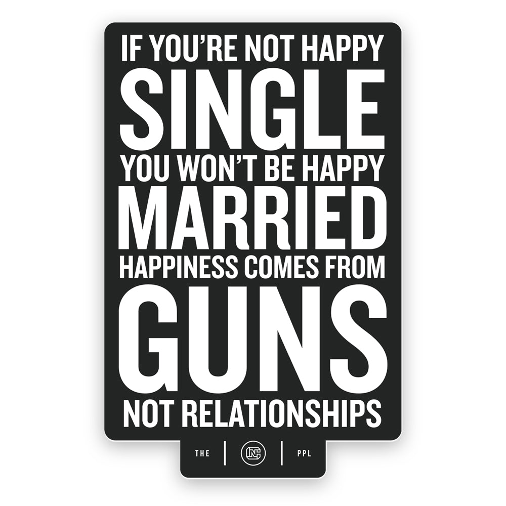 Happiness Comes From Guns Sticker