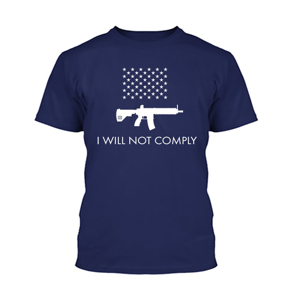 I Will NOT Comply with AR-15 Ban Shirt