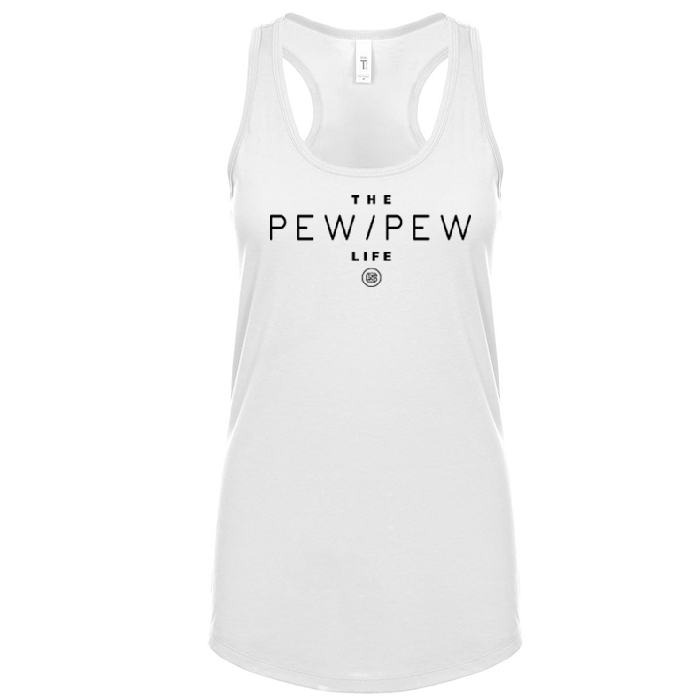 Pew Pew Life Women's Tank