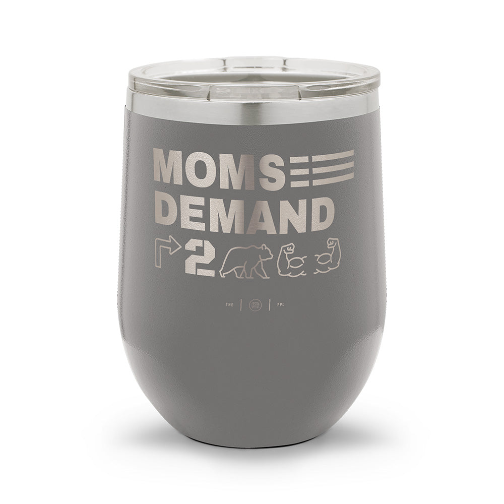 Moms Demand Right To Bear Arms | Laser Etched 12oz Stemless Wine Cup
