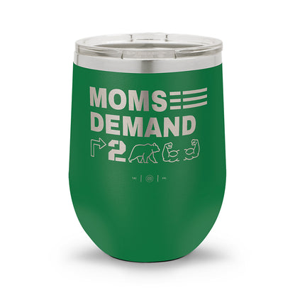 Moms Demand Right To Bear Arms | Laser Etched 12oz Stemless Wine Cup