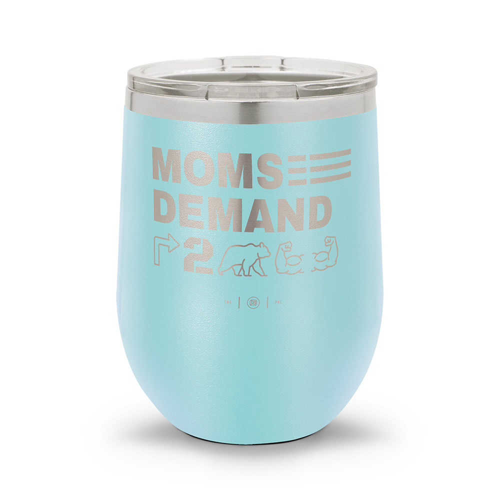 Moms Demand Right To Bear Arms | Laser Etched 12oz Stemless Wine Cup