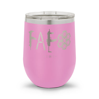 F Around & Find Out FAFO | Laser Etched 12oz Stemless Wine Cup