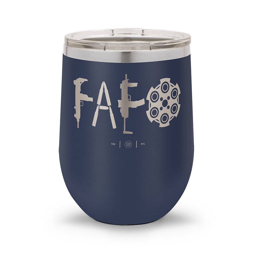 F Around & Find Out FAFO | Laser Etched 12oz Stemless Wine Cup