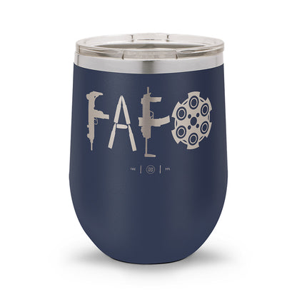 F Around & Find Out FAFO | Laser Etched 12oz Stemless Wine Cup