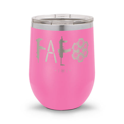 F Around & Find Out FAFO | Laser Etched 12oz Stemless Wine Cup