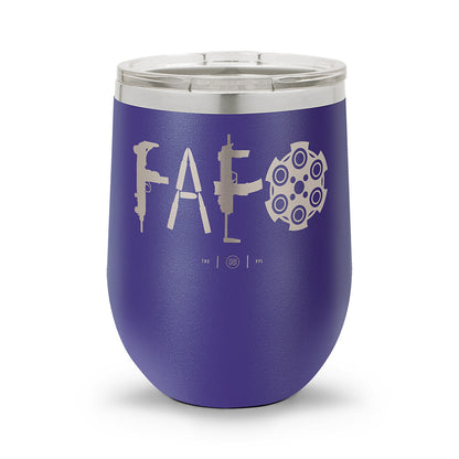 F Around & Find Out FAFO | Laser Etched 12oz Stemless Wine Cup