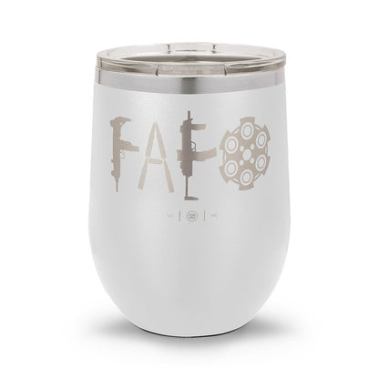 F Around & Find Out FAFO | Laser Etched 12oz Stemless Wine Cup