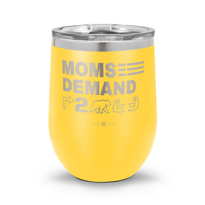 Moms Demand Right To Bear Arms | Laser Etched 12oz Stemless Wine Cup