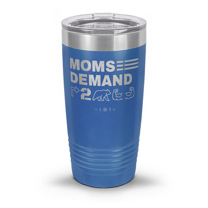 Moms Demand Right To Bear Arms Laser Etched 30oz/20oz Tumbler