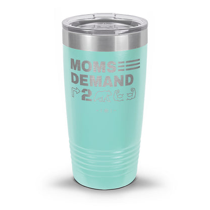 Moms Demand Right To Bear Arms Laser Etched 30oz/20oz Tumbler