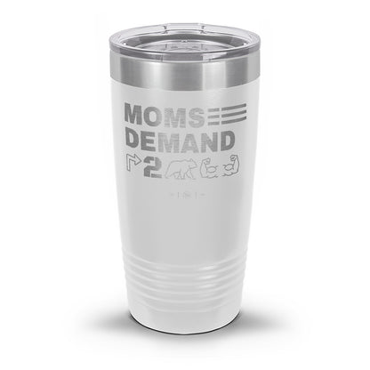 Moms Demand Right To Bear Arms Laser Etched 30oz/20oz Tumbler