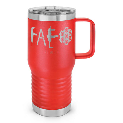 F Around & Find Out FAFO Laser Etched 20oz Travel Mug