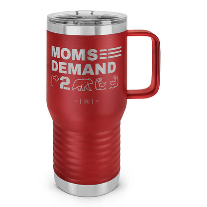 Moms Demand Right To Bear Arms Laser Etched 20oz Travel Mug