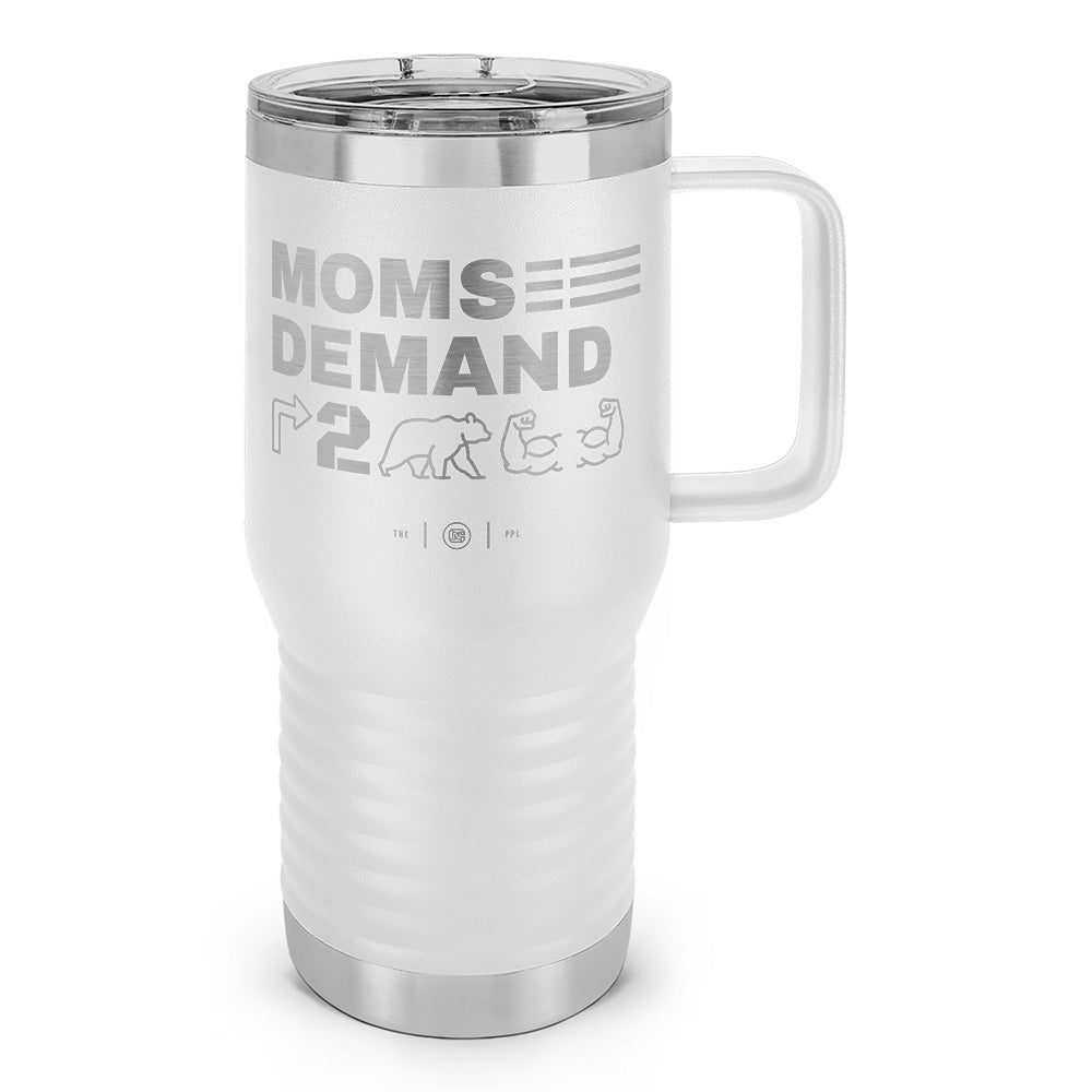 Moms Demand Right To Bear Arms Laser Etched 20oz Travel Mug