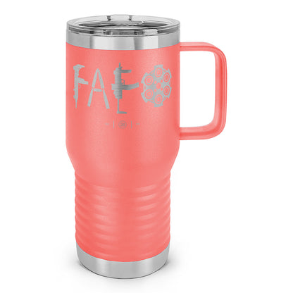 F Around & Find Out FAFO Laser Etched 20oz Travel Mug