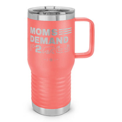 Moms Demand Right To Bear Arms Laser Etched 20oz Travel Mug