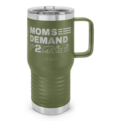 Moms Demand Right To Bear Arms Laser Etched 20oz Travel Mug