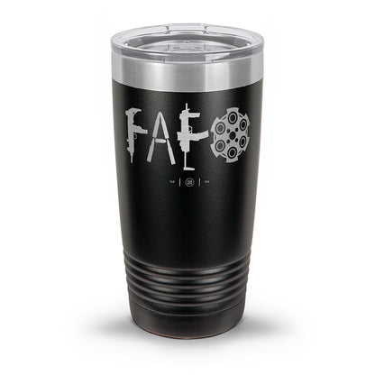 F Around & Find Out FAFO Laser Etched 30oz/20oz Tumbler