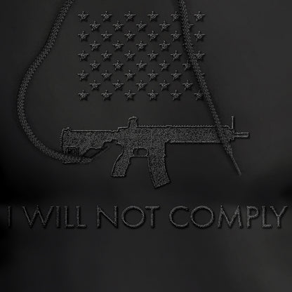 I Will Not Comply Embroidered Premium Hoodie