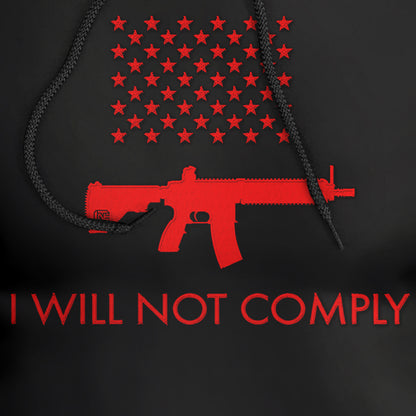 I Will Not Comply Embroidered Premium Hoodie