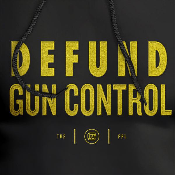 Defund Gun Control Embroidered Premium Hoodie