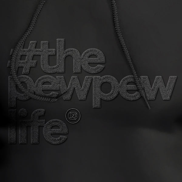 #thepewpewlife Embroidered Premium Hoodie