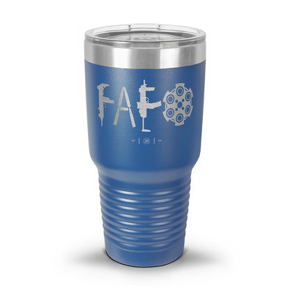 F Around & Find Out FAFO Laser Etched 30oz/20oz Tumbler