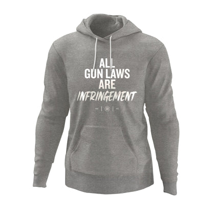 All Gun Laws Are Infringement Hoodie