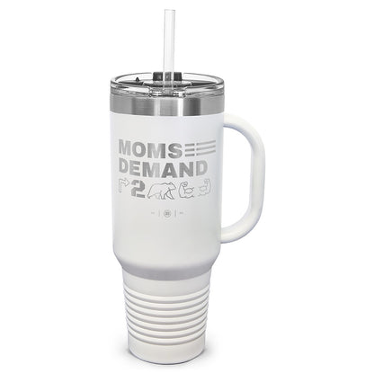 Moms Demand Right To Bear Arms Laser Etched 40oz Tumbler, Vacuum Insulated, With Handle & Straw
