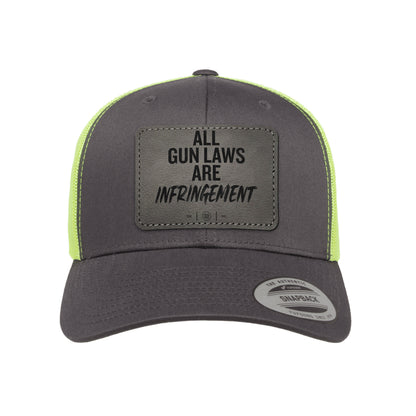 All Gun Laws Are Infringement Leather Patch Trucker Hat