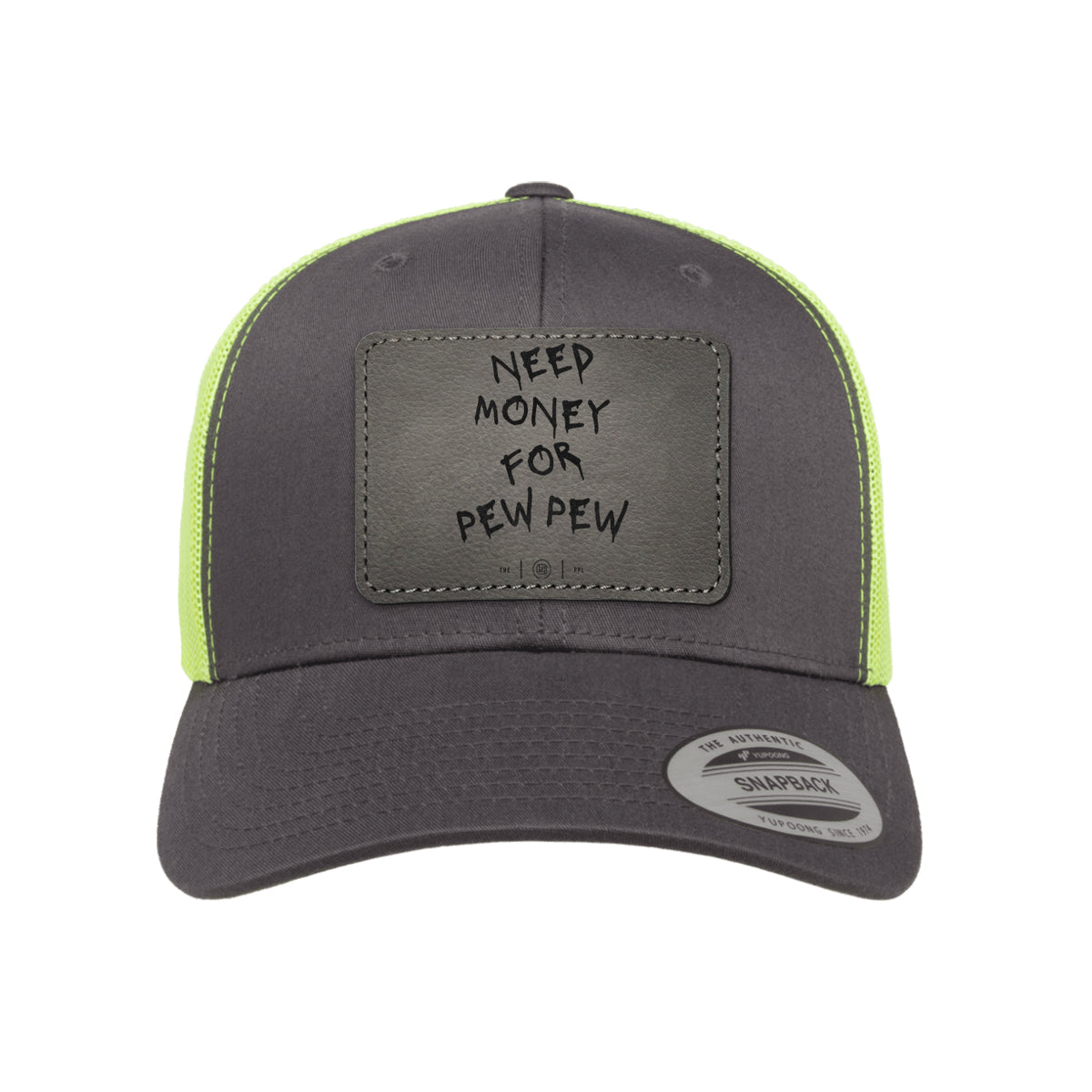 Need Money For Pew Pew Leather Patch Trucker Hat