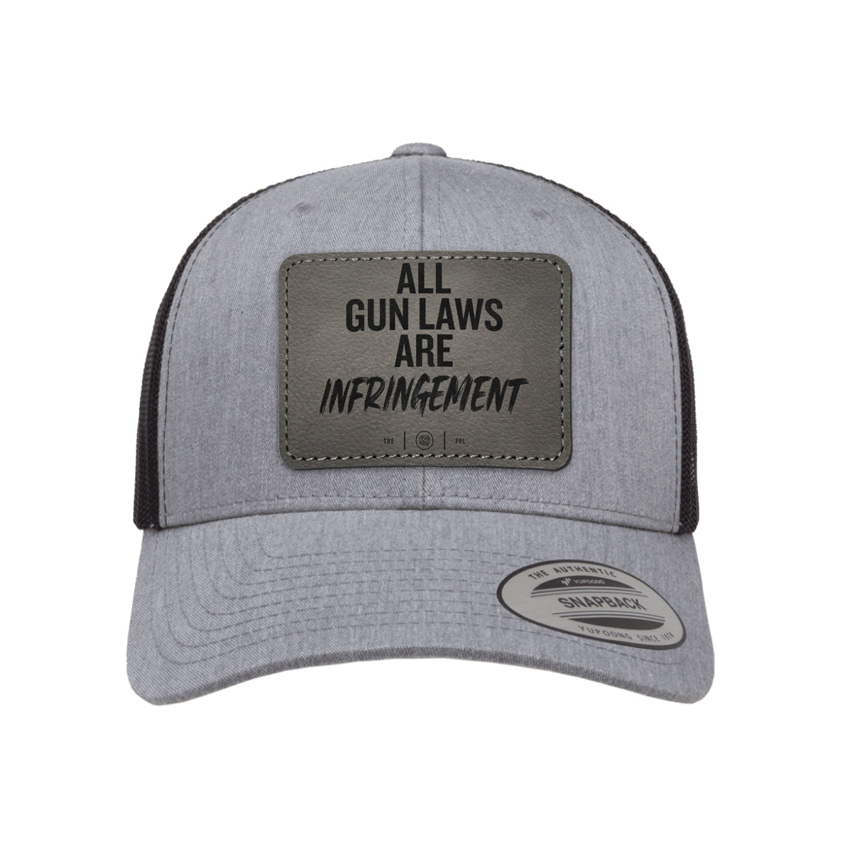 All Gun Laws Are Infringement Leather Patch Trucker Hat