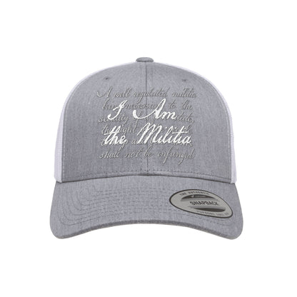 I Am The Militia Embroidered Trucker Hat