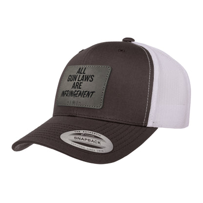 All Gun Laws Are Infringement Leather Patch Trucker Hat