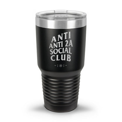 Anti Anti-2A Social Club Laser Etched 30oz/20oz Tumbler