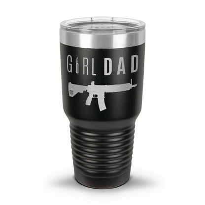 Gun-Owning Girl Dad V1 Laser Etched 30oz/20oz Tumbler