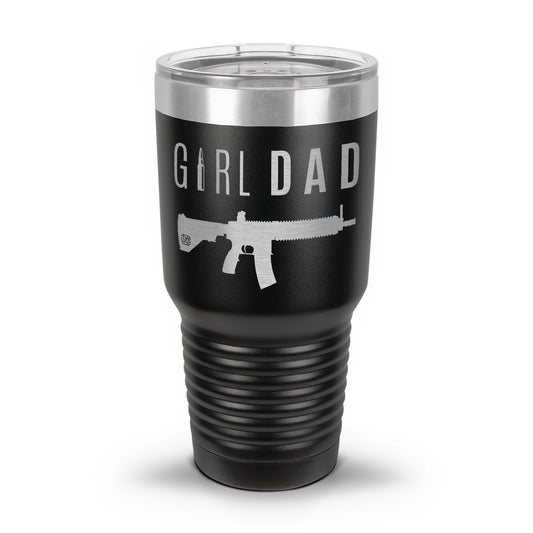 Gun-Owning Girl Dad V1 Laser Etched 30oz/20oz Tumbler