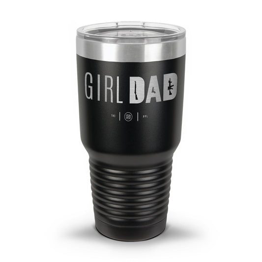 Gun-Owning Girl Dad Laser Etched 30oz/20oz Tumbler