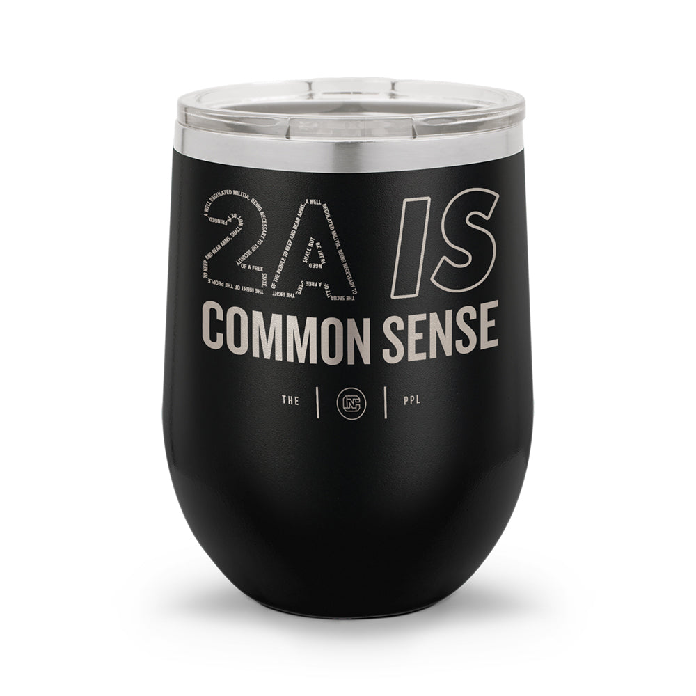 2A Is Common Sense | 12oz Laser Etched Stemless Wine Cup