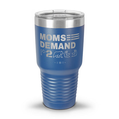 Moms Demand Right To Bear Arms Laser Etched 30oz/20oz Tumbler