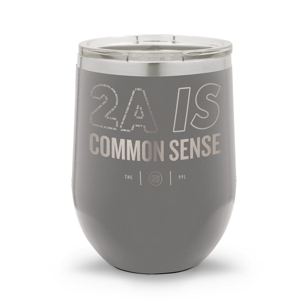 2A Is Common Sense | 12oz Laser Etched Stemless Wine Cup