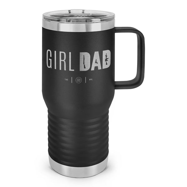 Gun-Owning Girl Dad Laser Etched 20oz Travel Mug
