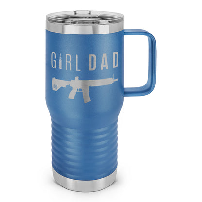 Gun-Owning Girl Dad V1 Laser Etched 20oz Travel Mug