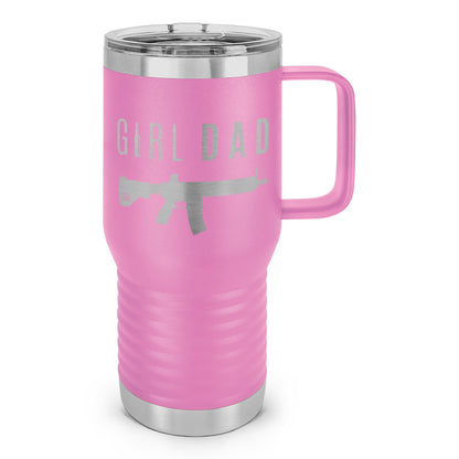 Gun-Owning Girl Dad V1 Laser Etched 20oz Travel Mug